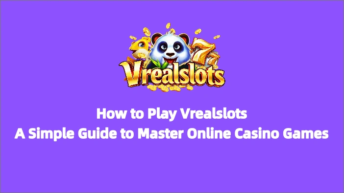 How to play Vrealslots